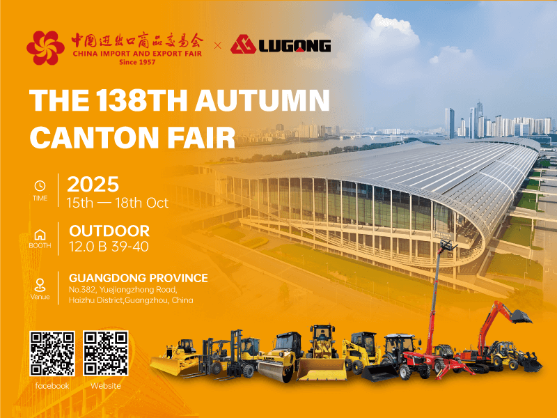 LuGong Machinery Strengthfully Presents at the 138th Canton Fair